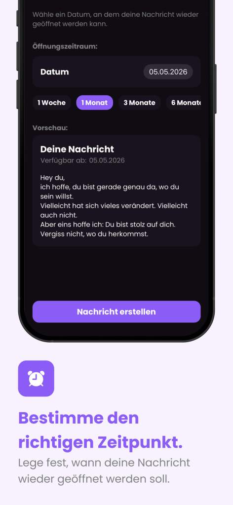 Plane, wann deine Nachricht geöffnet wird. Mit Capsy bestimmst du den perfekten Moment für deine Gedanken – von Tagen bis zu Monaten in die Zukunft.