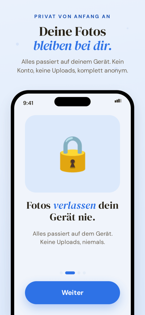 Bienchen-App: Schloss-Symbol mit dem Hinweis ‚Fotos verlassen dein Gerät nie'. Alles passiert auf dem Gerät – kein Konto, keine Uploads, komplett anonym.